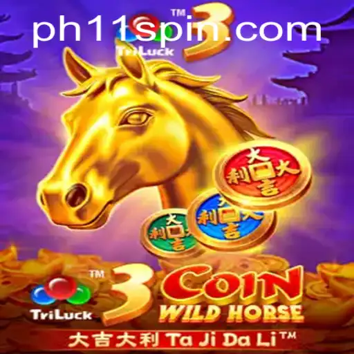 Explore the Excitement of 3CoinWildHorse and the Intrigue of PH11